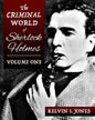 The Criminal World Of Sherlock Holmes - Volume One - Paperback