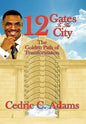 12 Gates to the City: The Golden Path of Transformation - Hardcover