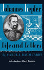 Johannes Kepler Life and Letters - Hardcover