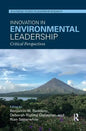 Innovation in Environmental Leadership: Critical Perspectives - Paperback