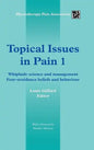 Topical Issues in Pain 1: Whiplash: Science and Management Fear-Avoidance Beliefs and Behaviour - Hardcover