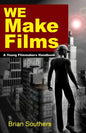 We Make Films: A Young Filmmakers Handbook - Paperback
