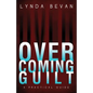 Overcoming Guilt: A Practical Guide - Paperback