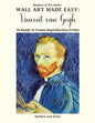 Wall Art Made Easy: Vincent van Gogh: 30 Ready to Frame Reproduction Prints - Paperback