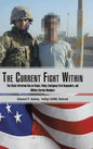 The Current Fight Within: The Effects Terrorism Has on People, Policy, Emergency First Responders, and Military Service Members - Hardcover