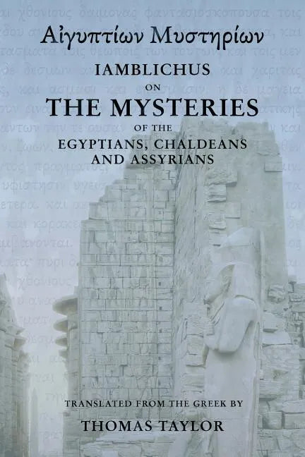 Iamblichus on the Mysteries of the Egyptians, Chaldeans, and Assyrians - Paperback