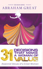 31 Decisions That Make A Woman Of Value: Essential Values of a Great Woman - Hardcover