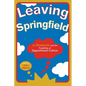 Leaving Springfield: The Simpsons and the Possibility of Oppositional Culture - Paperback