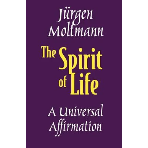 The Spirit of Life: A Universal Affirmation - Paperback
