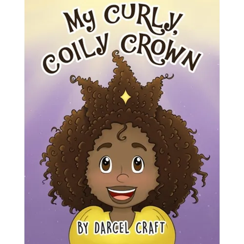 My Curly, Coily Crown - Paperback