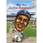Who Was Jackie Robinson? - Hardcover