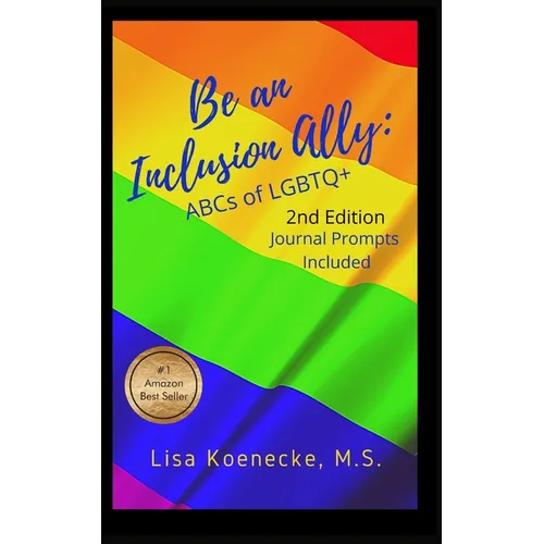 Be an Inclusion Ally: ABCs of LGBTQ+ - Paperback