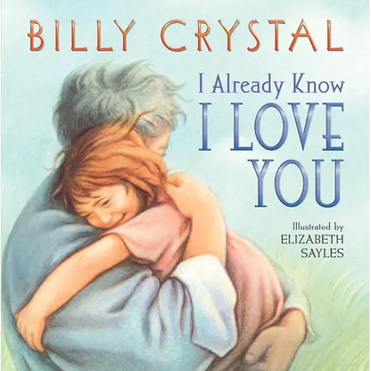 I Already Know I Love You Board Book - Board Book
