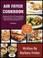 Air Fryer Cookbook: Delicious And Easy-To-Prepare Recipes In High-Definition Pictures, Alphabetic Table Of Contents, And Glossary Vol.1 - Hardcover