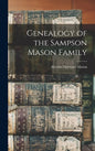 Genealogy of the Sampson Mason Family - Hardcover