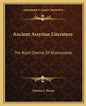 Ancient Assyrian Literature: The Black Obelisk of Shalmaneser - Paperback