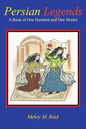 Persian Legends: A Book of One Hundred and One Stories - Paperback