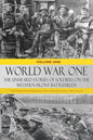 World War One - The Unheard Stories of Soldiers on the Western Front Battlefields: First World War stories as told by those who fought in WW1 battles - Paperback