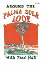 Around the Palma Sola Loop - Paperback