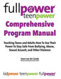 Fullpower Teenpower Comprehensive Program Manual: Teaching Teens and Adults How to Use Their Power to Stay Safe from Bullying, Abuse, Sexual Assault, - Paperback