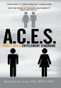 A.C.E.S. - Adult-Child Entitlement Syndrome - Hardcover