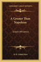 A Greater Than Napoleon: Scipio Africanus - Paperback