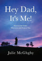 Hey Dad, It's Me! - Hardcover