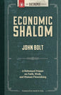 Economic Shalom: A Reformed Primer on Faith, Work, and Human Flourishing - Paperback