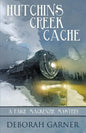 Hutchins Creek Cache - Paperback