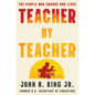 Teacher by Teacher: The People Who Change Our Lives - Hardcover