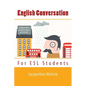 English Conversation: For ESL Students - Paperback