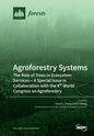 Agroforestry Systems: The Role of Trees in Ecosystem Services-A Special Issue in Collaboration with the 4th World Congress on Agroforestry - Paperback