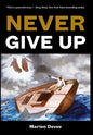 Never Give Up - Hardcover
