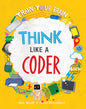 Think Like a Coder - Hardcover