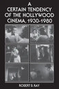 A Certain Tendency of the Hollywood Cinema, 1930-1980 - Paperback