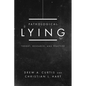 Pathological Lying: Theory, Research, and Practice - Paperback