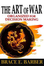The Art of War: Organized for Decision Making - Paperback