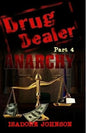 Drug Dealer part 4: Anarchy - Paperback