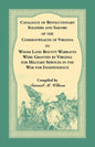 Catalogue of Revolutionary Soldiers and Sailors of the Commonwealth of Virginia To Whom Land Bounty Warrants Were Granted by Virginia for Military Ser - Paperback