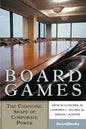 Board Games: The Changing Shape of Corporate Power - Paperback