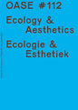 Oase 112: Ecological Aesthetics - Paperback