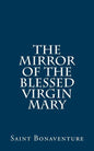 The Mirror of the Blessed Virgin Mary - Paperback