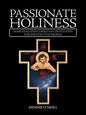 Passionate Holiness: Marginalized Christian Devotions for Distinctive Peoples - Paperback