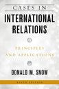 Cases in International Relations: Principles and Applications - Hardcover