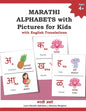 MARATHI ALPHABETS with Pictures for Kids with English Translations: 15 Marathi vowels and 36 Marathi consonants Alphabet Picture Book Learn Marathi Al - Paperback