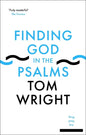Finding God in the Psalms: Sing, Pray, Live - Paperback