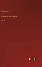 A Man of the People: Vol. II - Hardcover