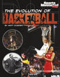 The Evolution of Basketball - Hardcover