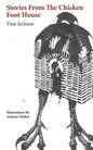 Stories from the Chicken Foot House - Paperback