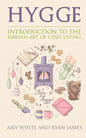 Hygge: Introduction to The Danish Art of Cozy Living (Hygge Series) (Volume 1) - Paperback